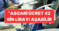 Asgari ücrette 42 bin lira beklentisi: Uzman isimden kritik seçim vurgusu