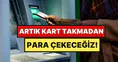 Cüzdanlar boşalıyor, plastik kartlar rafa kalkıyor: Bankacılıkta ATM devrimi başlıyor