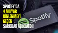 Spotify’da 4 milyar dinlenmeyi geçen şarkılar açıklandı