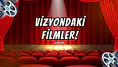 Vizyondaki Filmler (6 Eylül 2025)