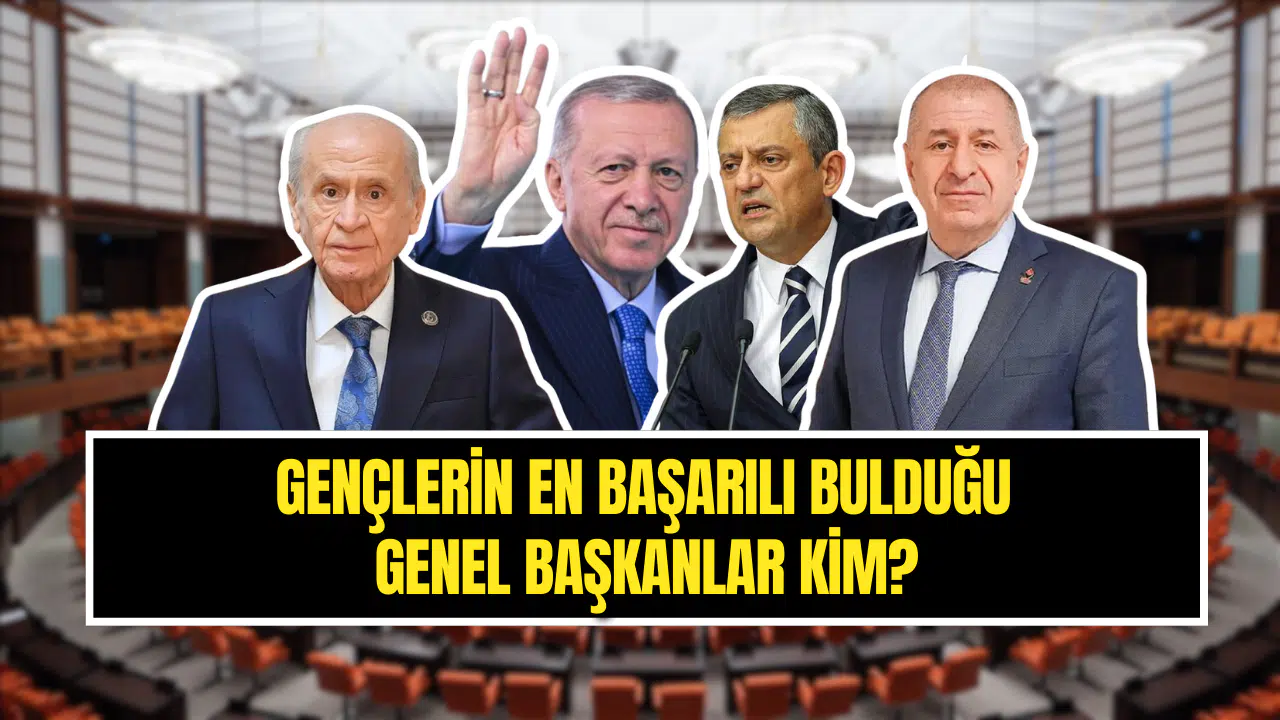 Genç Seçmenin Tercihi Ortaya Çıktı! En Başarılı Lider Kim? İki Büyük İsim Listeye Giremedi!