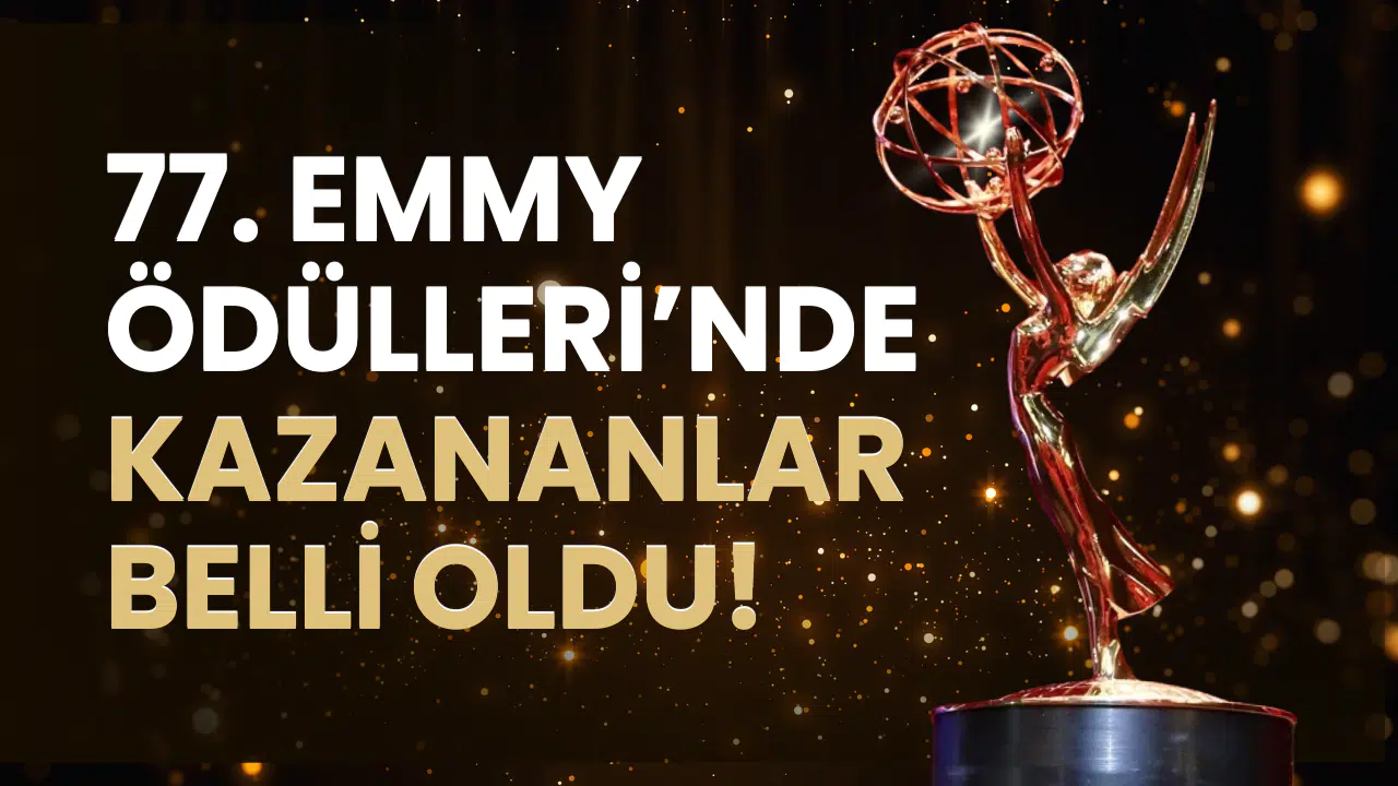 77. Emmy Ödülleri’nin kazananları belli oldu: İşte tam liste