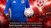 Fethiyespor'da büyük gurur: Erol Ayçiçek ay-yıldızlı ekibin yolunu tuttu