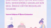 Kağıthane’deki özel çocuklar için üniversite kampüsünde tasarım dönemi
