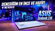 Asus Zenbook S16 İnce ve Güçlü Yapısıyla Dikkat Çekiyor