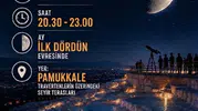 Pamukkale semalarında Ay gözlem şöleni başlıyor