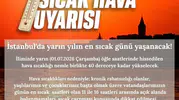 İstanbul yarın kavrulacak 40 dereceye dikkat