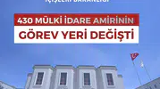 İçişleri Bakanlığı 430 mülki idare amirinin görev yerini değiştirdi