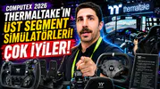 Oyun dünyasında yeni dönem Thermaltake simülatörleriyle başlıyor
