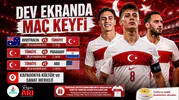 Nevşehirde milli takım heyecanı dev ekranda yaşanacak