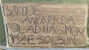 Tarlasına dev harflerle yazdı Polad Haşimov için müze çağrısı