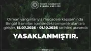 Bingöl’de ormanlara giriş yasağı geldi