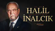 Tarihçilerin Kutbu Halil İnalcık vefatının 10. yılında anılıyor