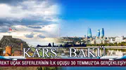 Bakü ile Kars arasında uçuş dönemi başlıyor