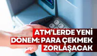 ATM'lerde yeni dönem: Yüz tanıma sistemi zorunlu oluyor