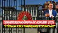 Cumhurbaşkanlığı’ndan Ekrem İmamoğlu konusunda ilk açıklama: 'İftiralara Karşı Hukukumuzu Koruyacağız'
