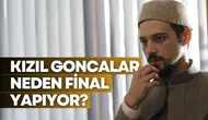 Kızıl Goncalar dizisi neden final yapıyor?