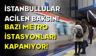İstanbullulara Duyuru: Taksim, Şişhane İstasyonları ve F1 Füniküler Hattı Bugün Kapatılacak!