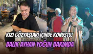 Kızı gözyaşlarıyla duyurdu: Roman müzisyen Balık Ayhan yoğun bakımda