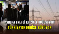 Meteorolojik felaket Avrupa’yı vurdu: Türkiye'de benzer bir kriz yaşanır mı?