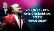 Volkan Konak Kurtarılabilir Miydi? Uzmanı Tek Tek Açıkladı!
