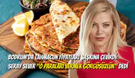 Yine Bodrum Yine Lahmacun: Seray Sever'den Fiyatlara Sert Tepki!