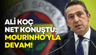 Ali Koç: İstifa etmeyi doğru bulmuyorum, Mourinho’yla devam!