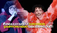 Eurovision 2024 Şampiyonu Nemo, O Ses Türkiye Finalisti Funda Kayacık ile Düet Yaptı!