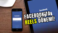 Facebook’ta video izleme tamamen değişiyor: Artık her şey Reels olacak