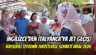 İngilizce’yle başladı İtalyanca’ya döndü: Kayserili teyzenin sohbeti viral oldu