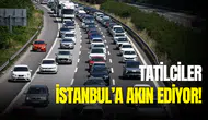 Kurban Bayramı sonrası tatilciler İstanbul’a akın ediyor! İşte bölge bölge yollarda yoğunluk haritası