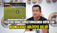 Acun Ilıcalı, yasa dışı bahis davası için İstanbul Adliyesi’ne gitti