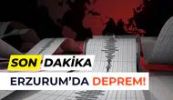 AFAD duyurdu: Erzurum’da korkutan deprem