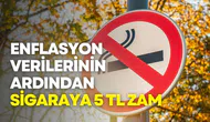 Enflasyon Verilerinin Ardından Sigaraya 5 TL Zam