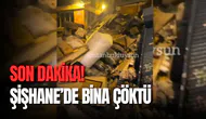 Son Dakika! Şişhane’de bina çöktü! Kaç ölü ve yaralı var?