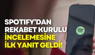 Spotify’dan Rekabet Kurulu incelemesine ilk yanıt: İş birliği içinde çalışıyoruz
