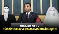TBMM’de Bir İlk: Kürsüye Gelin ve Damat Mankeniyle Çıktı
