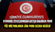 Ticaret Bakanlığı denetimleri artırdı: ÖTV zammı sonrası otomobil fiyatları mercek altında