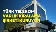 Türk Telekom'dan Yeni Finansal Hamle: Varlık Kiralama Şirketi Kuruluyor