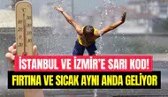Meteoroloji’den İstanbul ve İzmir dahil 11 ile sarı kodlu uyarı