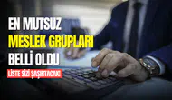 Türkiye'de en mutsuz meslekler belli oldu! İlk sırada muhasebeciler yer aldı