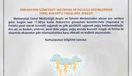 Haymana ve Polatlı için kritik yağış uyarısı