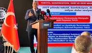 Tekstil devleri için yeni dönem Bakan Bolat iddialara son noktayı koydu