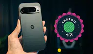 Android 17 kullanıma sunuldu Telefonunuzda neler değişiyor