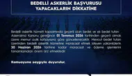 Bedelli askerlik yapacaksanız 30 Haziran son gün