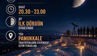 Pamukkale semalarında Ay gözlem şöleni başlıyor