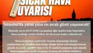 İstanbul yarın kavrulacak 40 dereceye dikkat