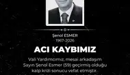 Kayseri Vali Yardımcısı Şenol Esmer kalp krizi sonucu vefat etti