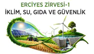 Kayseri iklim ve gıda güvenliğinde stratejik zirveye ev sahipliği yapıyor