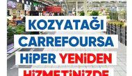 Kozyatağı CarrefourSA yeniden alışverişe açıldı